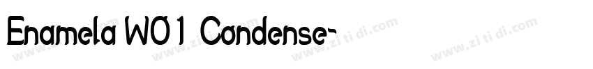 Enamela W01 Condense字体转换